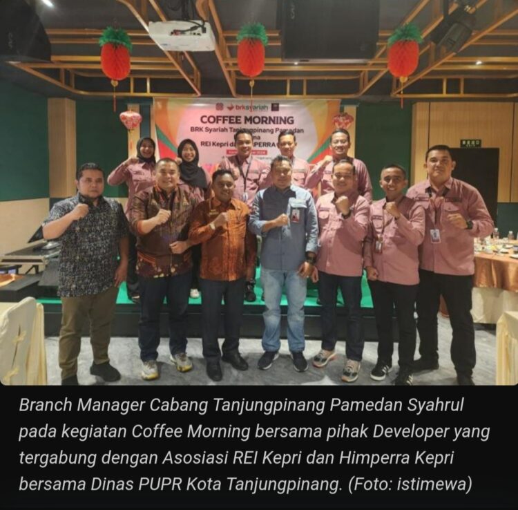 Masyarakat Berpenghasilan Rendah di Tanjungpinang Bisa Ajukan KPR FLPP di BRK Syariah