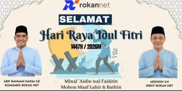 Sucikan Hati Menyambut Hari Yang Fitri,RokanNet Mengucapkan Selamat Hari Raya Idul Fitri 1447H