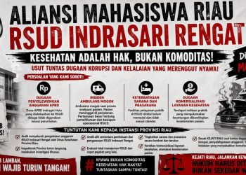 Aliansi Mahasiswa Riau Akan Gelar Aksi, Desak Penegakan Hukum atas Dugaan Korupsi dan Kelalaian Fatal di RSUD Indrasari Rengat