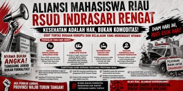 Aliansi Mahasiswa Riau Akan Gelar Aksi, Desak Penegakan Hukum atas Dugaan Korupsi dan Kelalaian Fatal di RSUD Indrasari Rengat
