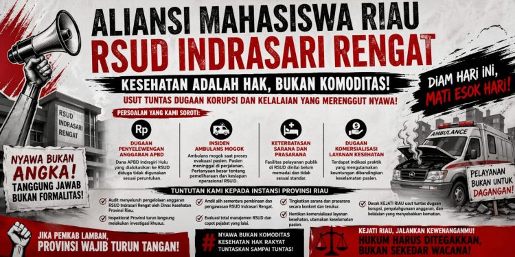 Aliansi Mahasiswa Riau Akan Gelar Aksi, Desak Penegakan Hukum atas Dugaan Korupsi dan Kelalaian Fatal di RSUD Indrasari Rengat