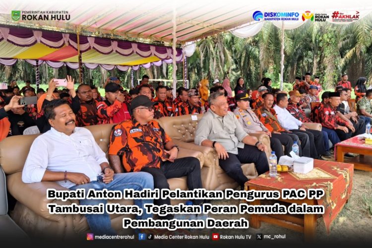 Bupati Anton Hadiri Pelantikan Pengurus PAC PP Tambusai Utara, Tegaskan Peran Pemuda dalam Pembangunan Daerah