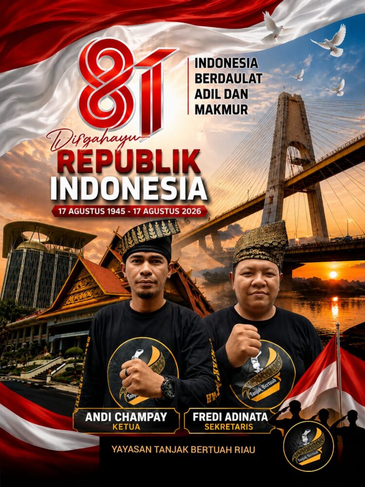 HUT ke-81 RI, Yayasan Tanjak Bertuah Riau: Kemerdekaan Bukan Sekadar Dirayakan, Tapi Harus Dirasakan Rakyat